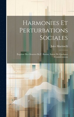 Harmonies Et Perturbations Sociales 1