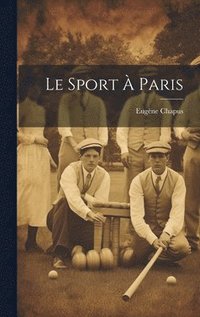 bokomslag Le Sport  Paris