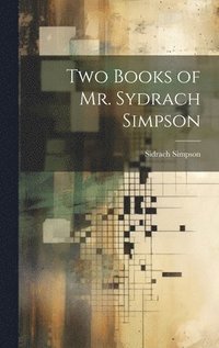 bokomslag Two Books of Mr. Sydrach Simpson