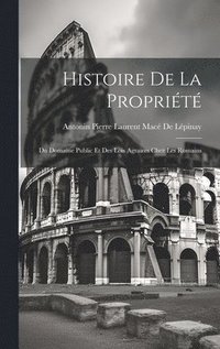 bokomslag Histoire De La Proprit