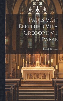 bokomslag Pauls Von Bernried Vita Gregorii VII Papae