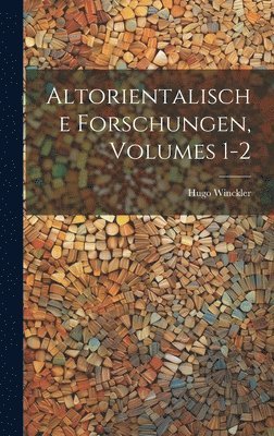 Altorientalische Forschungen, Volumes 1-2 1