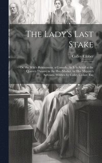 bokomslag The Lady's Last Stake