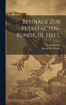 bokomslag Beitrge zur Petrefacten-Kunde, III. Heft.