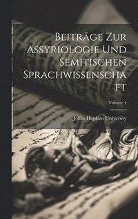 bokomslag Beitrge Zur Assyriologie Und Semitischen Sprachwissenschaft; Volume 4