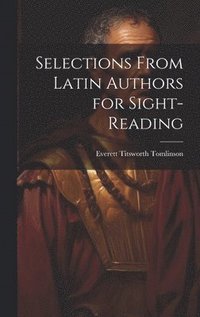 bokomslag Selections from Latin Authors for Sight-Reading