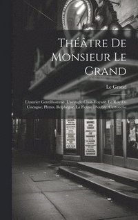 bokomslag Thtre De Monsieur Le Grand