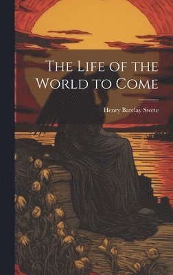 The Life of the World to Come 1