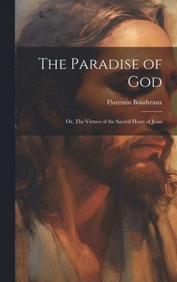 The Paradise of God 1