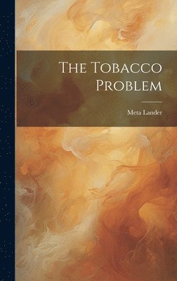 bokomslag The Tobacco Problem