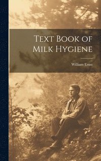 bokomslag Text Book of Milk Hygiene