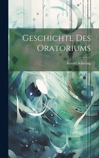 bokomslag Geschichte des Oratoriums