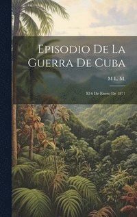 bokomslag Episodio De La Guerra De Cuba