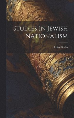 Studies In Jewish Nationalism 1