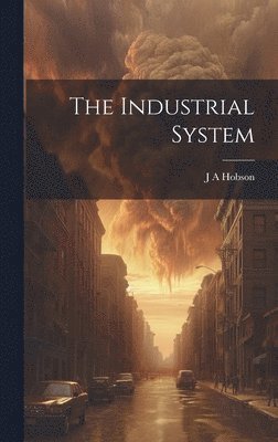 The Industrial System 1