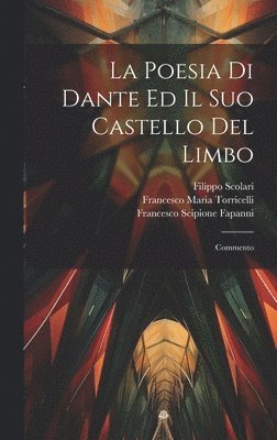 La Poesia Di Dante Ed Il Suo Castello Del Limbo 1