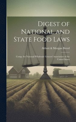 bokomslag Digest of National and State Food Laws