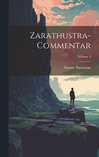 bokomslag Zarathustra-Commentar; Volume 3