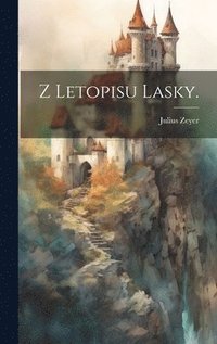 bokomslag Z Letopisu Lasky.