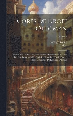 Corps De Droit Ottoman 1