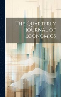 bokomslag The Quarterly Journal of Economics