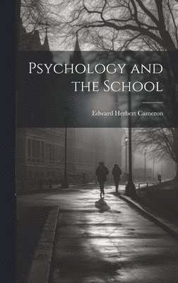 Psychology and the School 1