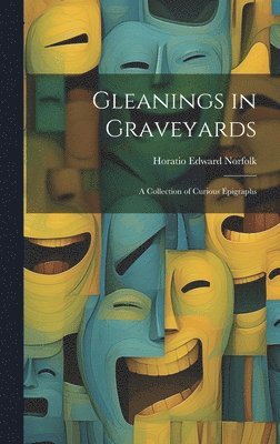 bokomslag Gleanings in Graveyards