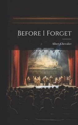 Before I Forget