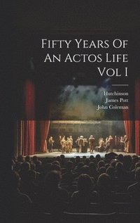 bokomslag Fifty Years Of An Actos Life Vol I