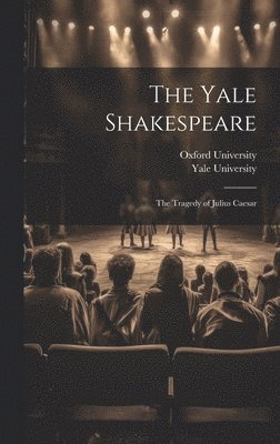 bokomslag The Yale Shakespeare