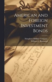 bokomslag American and Foreign Investment Bonds