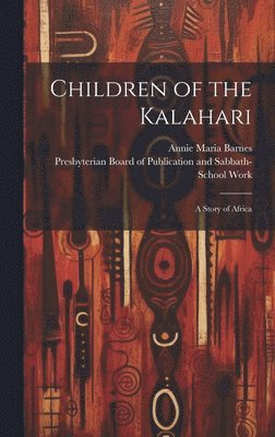 bokomslag Children of the Kalahari