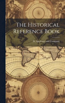D Appleton and Company - Historical Reference Book, Inbunden