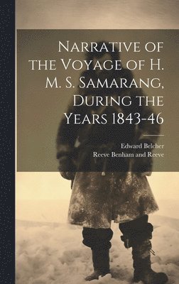 bokomslag Narrative of the Voyage of H. M. S. Samarang, During the Years 1843-46