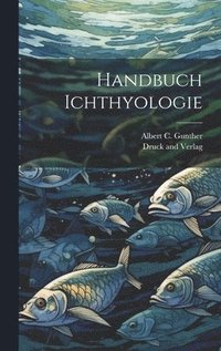 bokomslag Handbuch Ichthyologie