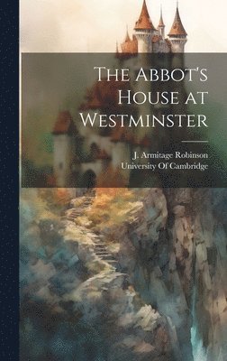 The Abbot's House at Westminster 1