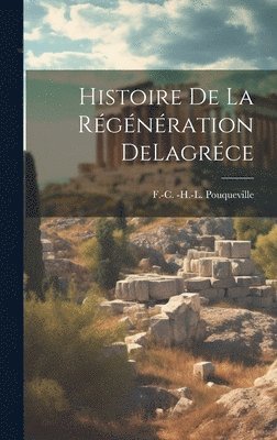 Histoire De La Rgnration DeLagrce 1