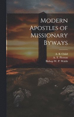 Modern Apostles of Missionary Byways 1
