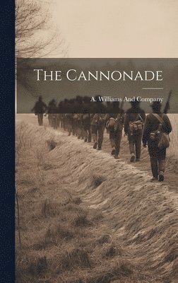 A Williams and Company - Cannonade, Inbunden