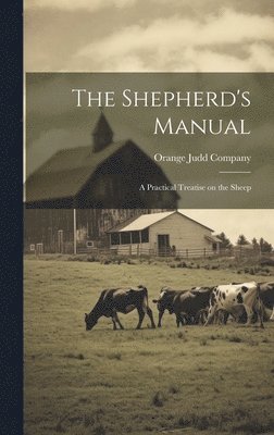 bokomslag The Shepherd's Manual