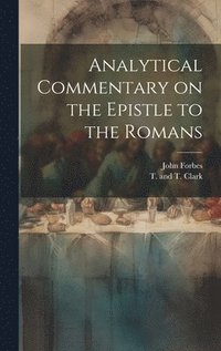 bokomslag Analytical Commentary on the Epistle to the Romans