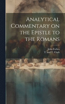 bokomslag Analytical Commentary on the Epistle to the Romans