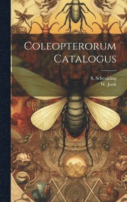 S Schenkling, W Junk - Coleopterorum Catalogus, Inbunden