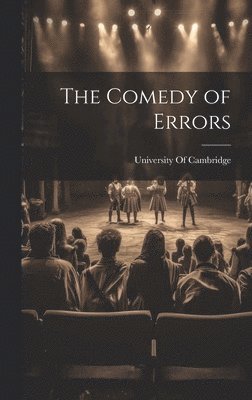 University Of Cambridge - Comedy of Errors, Inbunden