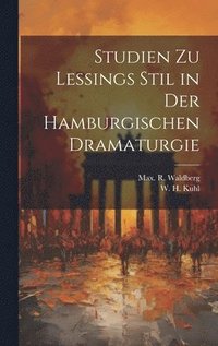 bokomslag Studien Zu Lessings Stil in der Hamburgischen Dramaturgie