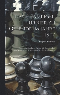 Champion-Turnier Zu Ostende Im Jahre 1907