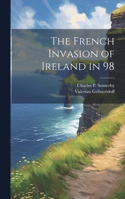 bokomslag The French Invasion of Ireland in 98