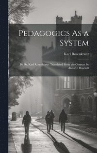 bokomslag Pedagogics As a System