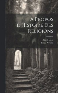 bokomslag A Propos d'Histoire des Religions