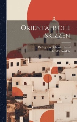 bokomslag Orientalische Skizzen